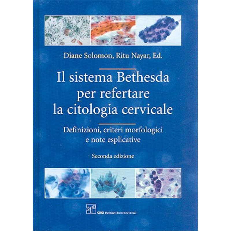 SISTEMA BETHESDA PER REFERTARE LA CITOLOGIA CERVICALE (IL)